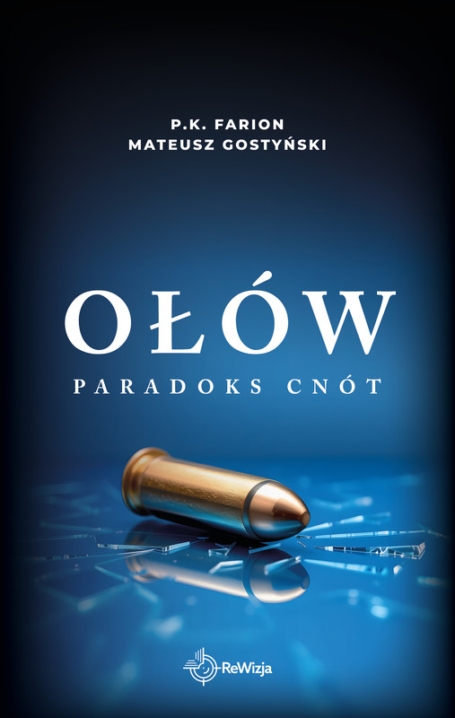 okładka Ołów ebook | epub, mobi | Farion P.K., Mateusz Gostyński