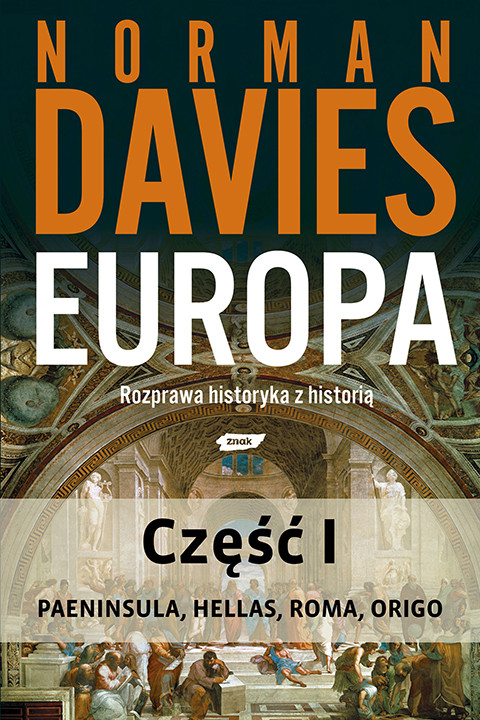 okładka Europa. Rozprawa historyka z historią. Część 1 ebook | epub, mobi | Norman Davies