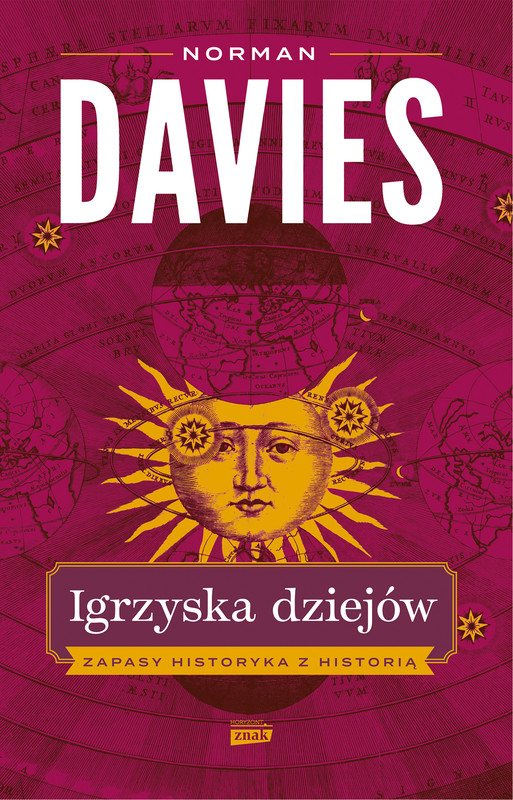 okładka Igrzyska dziejów. Zapasy historyka z historią ebook | epub, mobi | Norman Davies