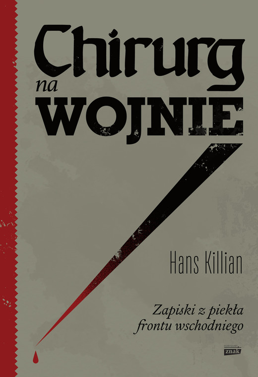 okładka Chirurg na wojnie. Zapiski z piekła frontu wschodniego ebook | epub, mobi | Hans Killian