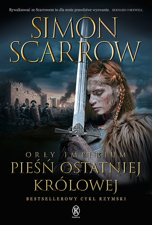 okładka Pieśń ostatniej królowej. Orły Imperium. Tom 23 książka | Simon Scarrow