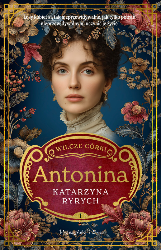 okładka Antonina. Wilcze córki. Tom 1 książka | Katarzyna Ryrych