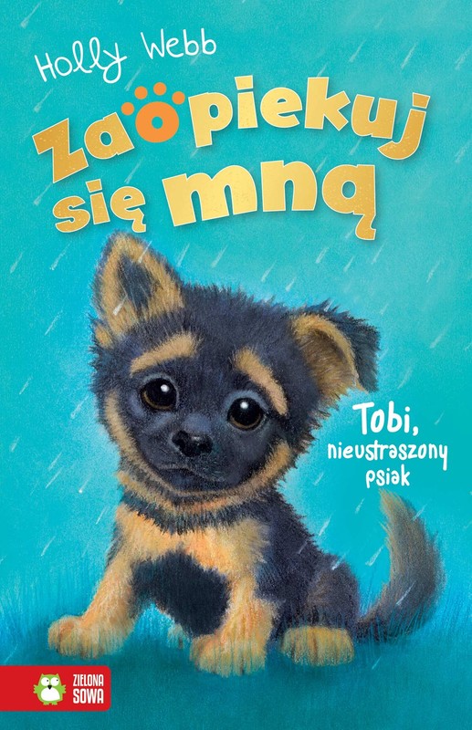 okładka Zaopiekuj się mną. Tobi, nieustraszony psiak ebook | epub, mobi | Holly Webb