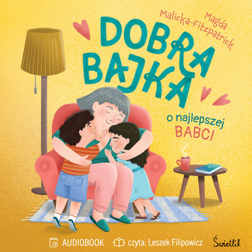 okładka Dobra bajka o najlepszej babci audiobook | MP3 | Magda Malicka-Fitzpatrick