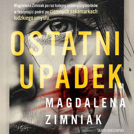 okładka Ostatni upadek audiobook | MP3 | Magdalena Zimniak