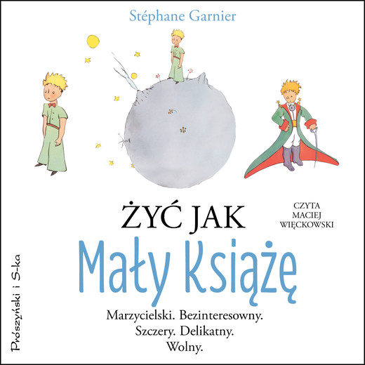 okładka Żyć jak Mały Książę audiobook | MP3 | Stéphane Garnier