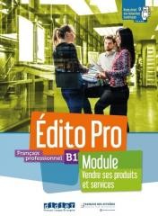 okładka Edito Pro B1 Module. Vendre ses... podręcznik + ćw książka | Praca Zbiorowa