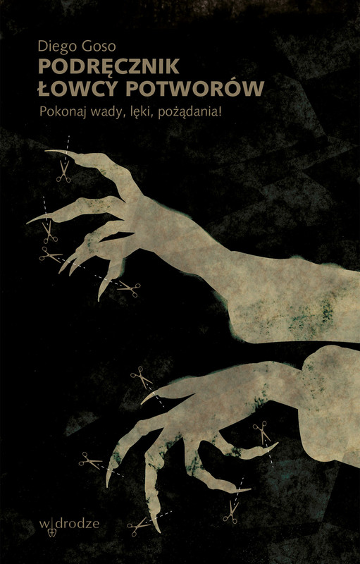 okładka Podręcznik łowcy potworów. Pokonaj wady, lęki, pożądania! ebook | epub, mobi | Goso Diego