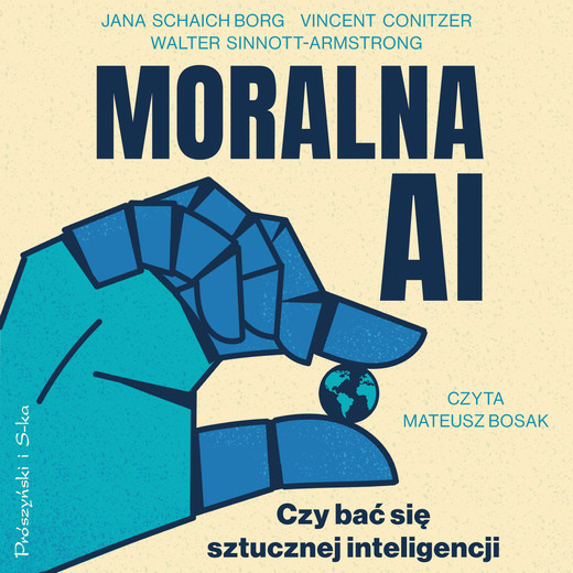 okładka Moralna AI audiobook | MP3 | Prof. Vincent Conitzer, Prof. Walter Sinnott-Armstrong, Jana Schaich Borg