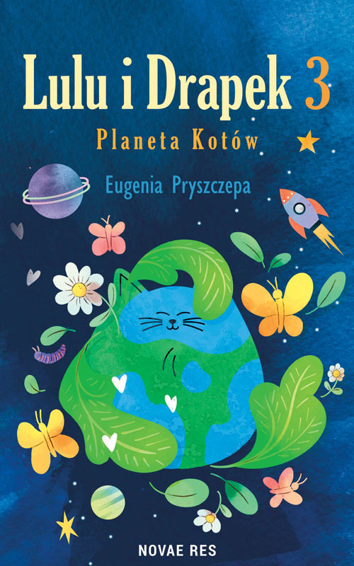 okładka Lulu i Drapek 3. Planeta Kotów książka | Eugenia Pryszczepa