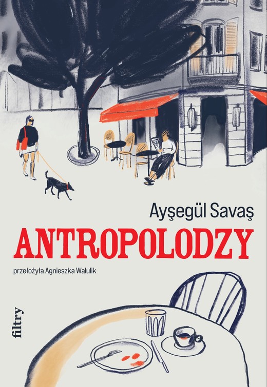 okładka Antropolodzy książka | Savas Aysegül