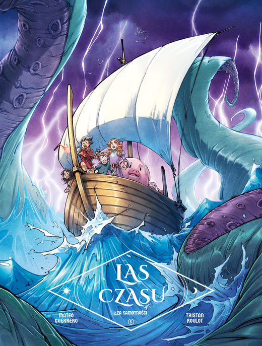 okładka Łza samotności. Las Czasu. Tom 5 książka | Mateo Guerrero, Tristan Roulot