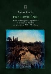 okładka Przedwiośnie. Ruch chrześcijańsko-społeczny.. książka | Sikorski Tomasz