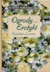 okładka Ogrody... Erotyki. Leśmian książka | Bolesław Leśmian