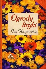 okładka Ogrody liryki książka | Jan Kasprowicz