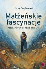 okładka Małżeńskie fascynacje książka | Grzybowski Jerzy