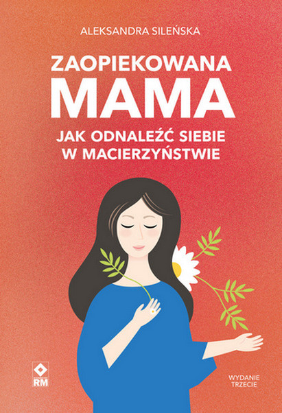 okładka Zaopiekowana mama wyd. 2026 książka | Aleksandra Sileńska