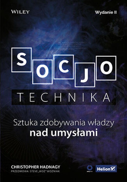 okładka Socjotechnika. Sztuka zdobywania władzy nad umysłami. Wydanie II ebook | epub, mobi, pdf | Christopher Hadnagy