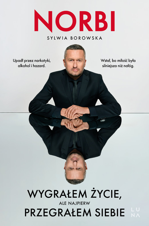 okładka Wygrałem życie, ale najpierw przegrałem siebie książka | Norbi, Sylwia Borowska