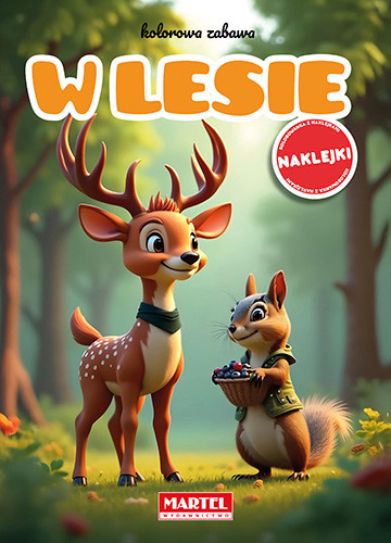 okładka W lesie. Kolorowa zabawa + naklejki książka | Maciej Ratajczyk