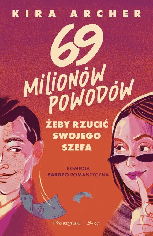 okładka 69 milionów powodów, by rzucić swojego szefa książka | Archer Kira
