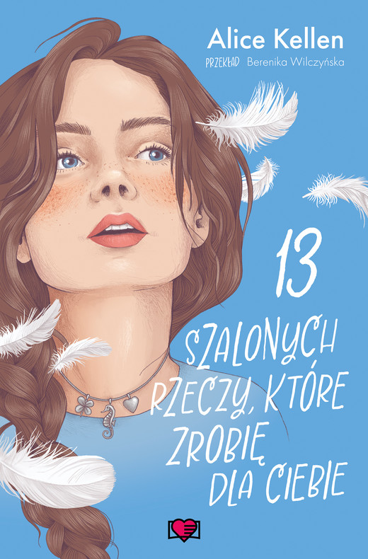 okładka 13 szalonych rzeczy, które zrobię dla ciebie. Wracać do ciebie. Tom 3 ebook | epub, mobi | Alice Kellen
