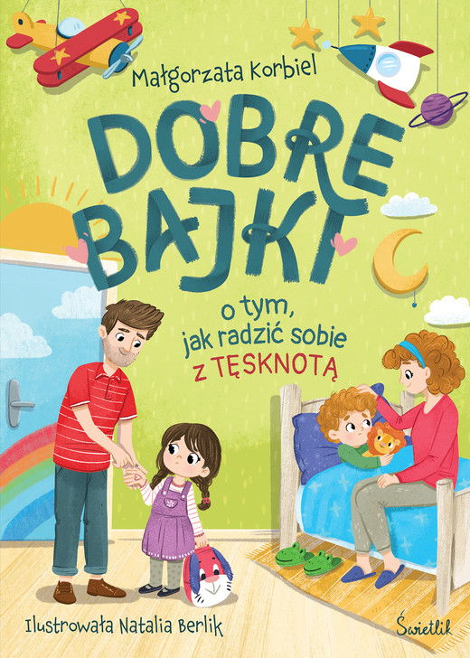 okładka Dobre bajki o tym, jak radzić sobie z tęsknotą ebook | epub, mobi | Małgorzata Korbiel