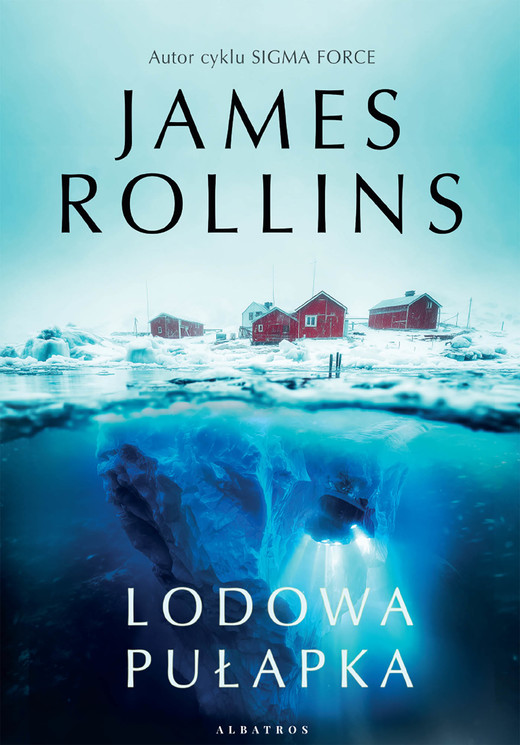 okładka LODOWA PUŁAPKA ebook | epub, mobi | James Rollins
