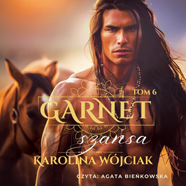 okładka Szansa. Garnet. Tom 6 audiobook | MP3 | Karolina Wójciak