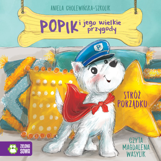 okładka Popik i jego wielkie przygody. Stróż porządku audiobook | MP3 | Aniela Cholewińska-Szkolik