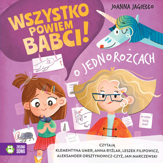 okładka Wszystko powiem babci! O jednorożcach audiobook | MP3 | Joanna Jagiełło
