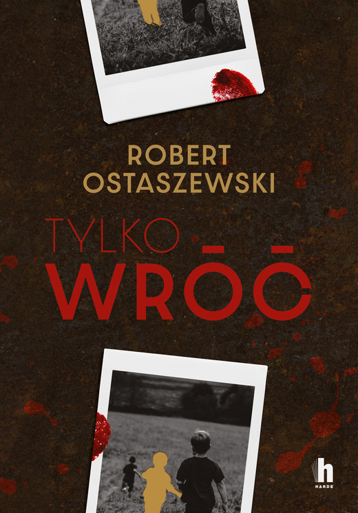 okładka Tylko wróć ebook | epub, mobi | Robert Ostaszewski