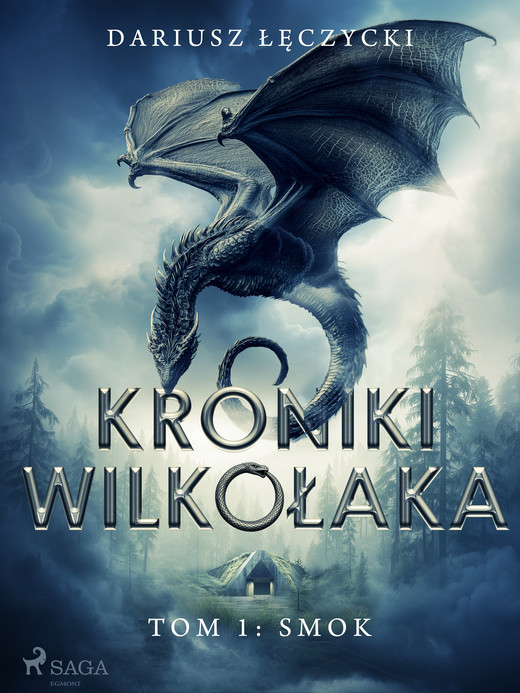 okładka Kroniki Wilkołaka tom 1: Smok ebook | epub, mobi | Dariusz Łęczycki