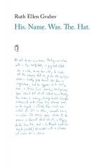 okładka His. Name. Was. The. Hat. książka | Gruber RuthEllen