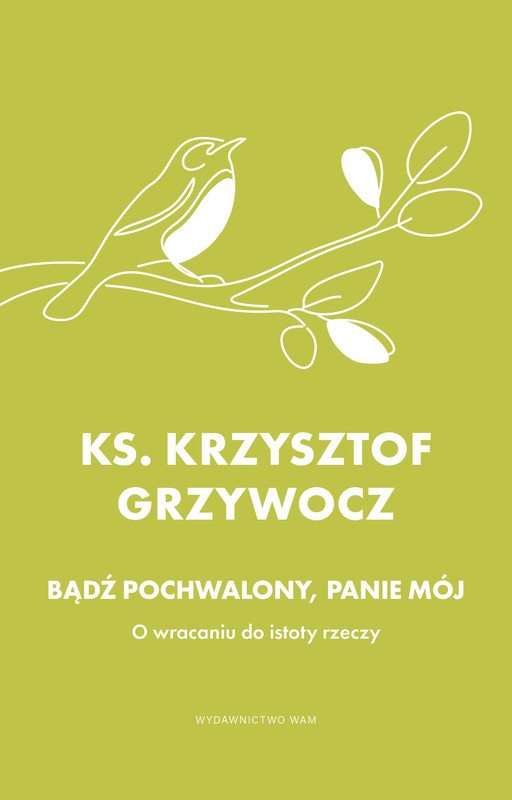 okładka Bądź pochwalony, Panie mój ebook | epub, mobi | ks. Krzysztof Grzywocz