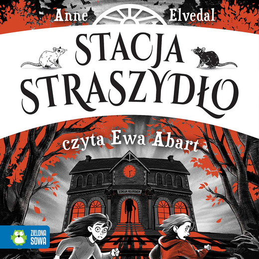 okładka Stacja Straszydło audiobook | MP3 | Anne Elvedal