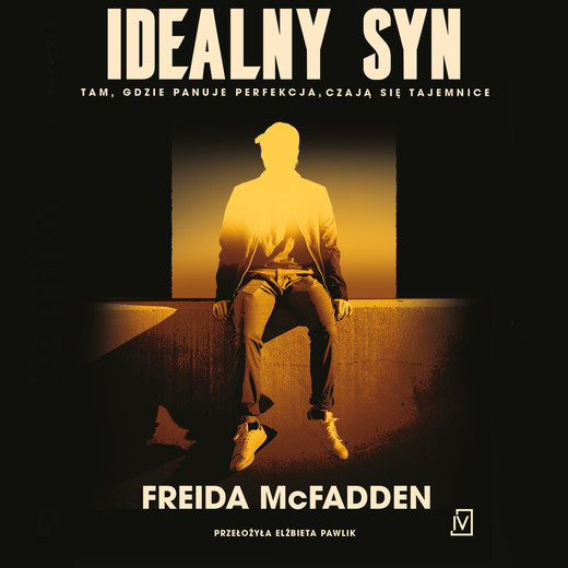 okładka Idealny Syn audiobook | MP3 | Freida McFadden