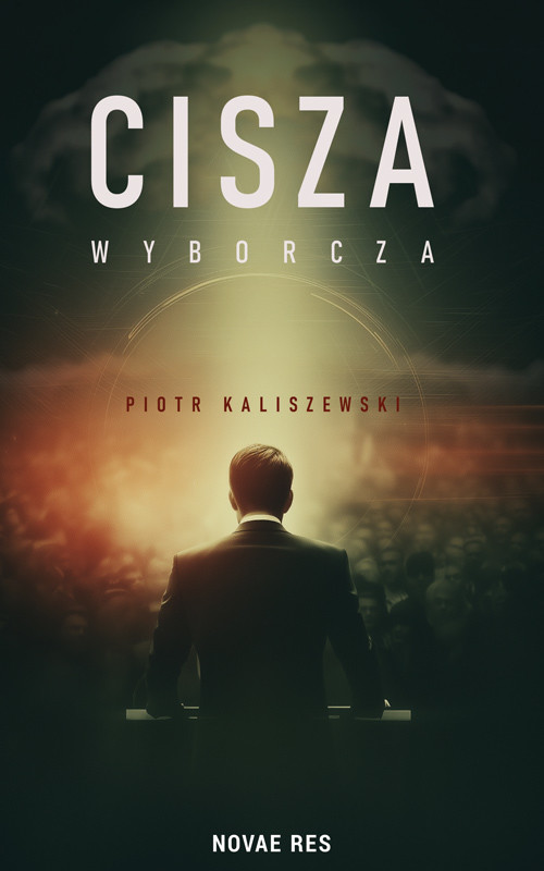 okładka Cisza wyborcza książka | Piotr Kaliszewski
