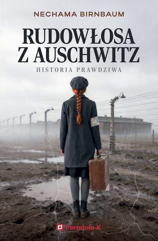 okładka Rudowłosa z Auschwitz książka | Nechama Birnbaum