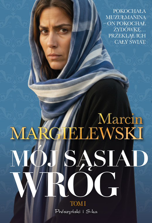 okładka Mój sąsiad wróg. Tom 1 ebook | epub, mobi | Marcin Margielewski