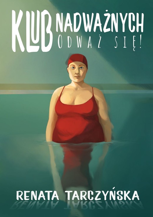 okładka Klub Nadważnych. Odważ się! książka | Renata Tarczyńska