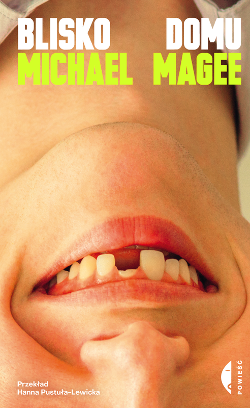 okładka Blisko domu książka | Michael Magee