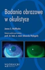 okładka Badania obrazowe w okulistyce książka | red. EdwardWylęgała