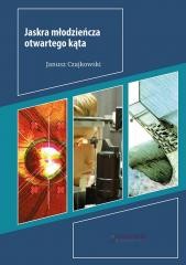 okładka Jaskra młodzieńcza otwartego kąta książka | Czajkowski Janusz