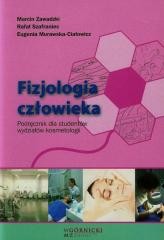 okładka Fizjologia człowieka. Podręcznik dla studentów... książka | Szafraniec Rafał, Marcin Zawadzki, Eugenia Muraws