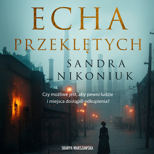 okładka Echa przeklętych audiobook | MP3 | Sandra Nikoniuk
