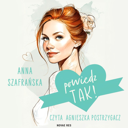 okładka Powiedz tak! audiobook | MP3 | Anna Szafrańska