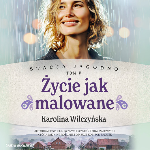 okładka Stacja Jagodno. Życie jak malowane audiobook | MP3 | Karolina Wilczyńska
