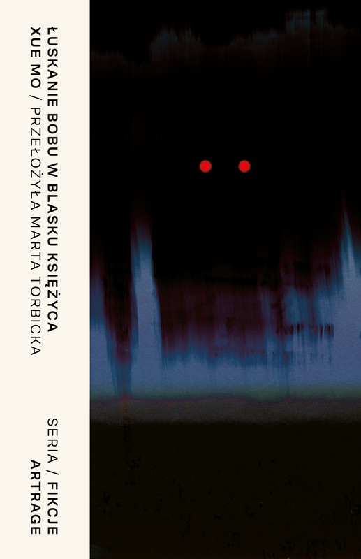 okładka Łuskanie bobu w blasku księżyca ebook | epub, mobi | Xue Mo