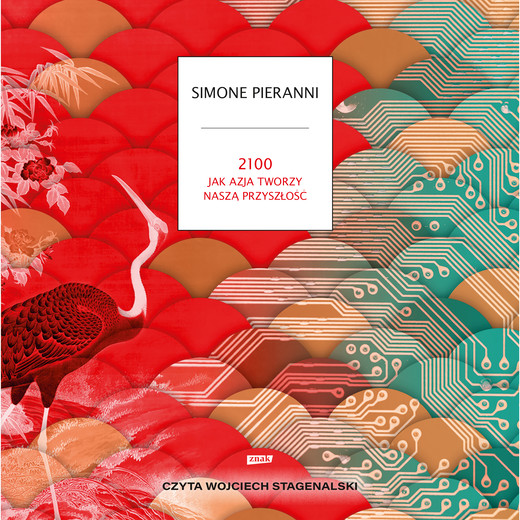 okładka 2100. Jak Azja tworzy naszą przyszłość audiobook | MP3 | Simone Pieranni
